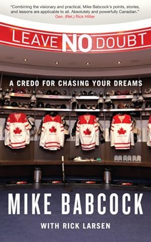 Immagine del venditore per Leave No Doubt : A Credo for Chasing Your Dreams venduto da GreatBookPricesUK