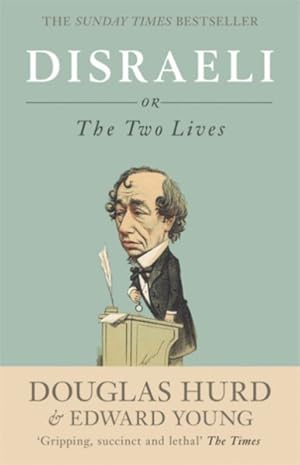 Seller image for Disraeli : Or, the Two Lives for sale by GreatBookPrices