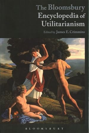 Immagine del venditore per Bloomsbury Encyclopedia of Utilitarianism venduto da GreatBookPricesUK