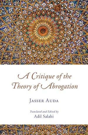 Image du vendeur pour Critique of the Theory of Abrogation mis en vente par GreatBookPricesUK