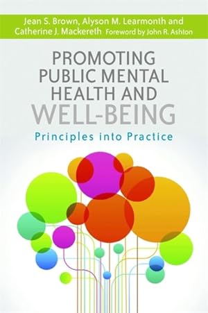 Seller image for Promoting Public Mental Health and Well-Being : Principles into Practice for sale by GreatBookPricesUK