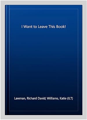 Seller image for I Want to Leave This Book! for sale by GreatBookPricesUK