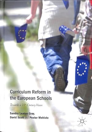 Image du vendeur pour Curriculum Reform in the European Schools : Towards a 21st Century Vision mis en vente par GreatBookPricesUK
