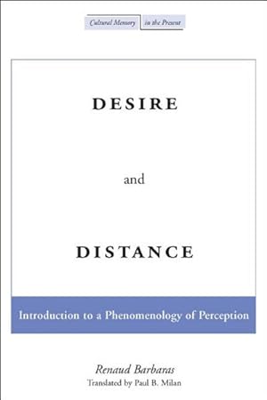 Immagine del venditore per Desire And Distance : Introduction to a Phenomenology of Perception venduto da GreatBookPricesUK
