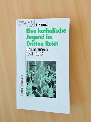 Imagen del vendedor de Eine katholische Jugend im Dritten Reich. Erinnerungen 1921-1947. a la venta por avelibro OHG