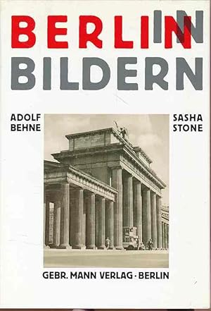 Bild des Verkufers fr Berlin in Bildern. Hrsg. von Adolf Behne. Nachw. und Neuhrsg. von Michael Neumann / Berlinische Bibliothek zum Verkauf von Fundus-Online GbR Borkert Schwarz Zerfa