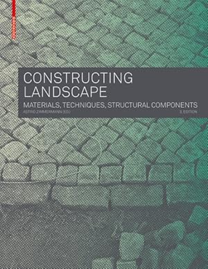 Image du vendeur pour Constructing Landscape : Materials, Techniques, Structural Components mis en vente par GreatBookPricesUK