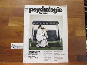 Psychologie Heute 10. Jg., August 1985 Nr. 89 Echtheit Die Sehnsucht nach dem wahren Selbst