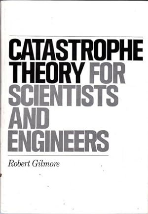 Catastrophe Theory for Scientists and Engineers