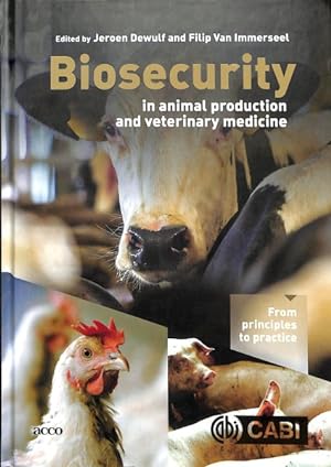 Seller image for Biosecurity in Animal Production and Veterinary Medicine : From Principles to Practice for sale by GreatBookPricesUK