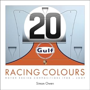 Image du vendeur pour Racing Colours : Motor Racing Compositions 1908-2009 mis en vente par GreatBookPricesUK