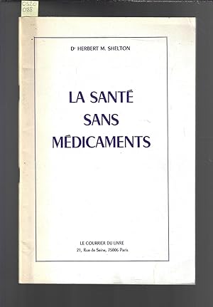 Bild des Verkufers fr La sant sans mdicaments zum Verkauf von Bouquinerie Le Fouineur