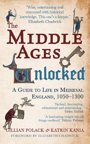 Immagine del venditore per Middle Ages Unlocked : A Guide to Life in Medieval England, 1050 "1300 venduto da GreatBookPricesUK