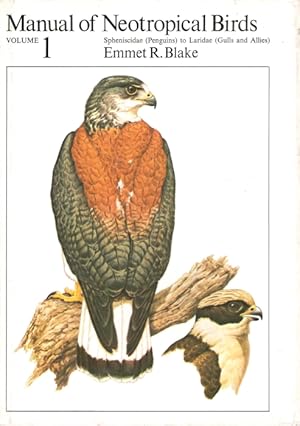 Image du vendeur pour Manual of Neotropical Birds Vol 1 Spheniscidae (Penguins) to Laridae (Gulls and Allies) mis en vente par PEMBERLEY NATURAL HISTORY BOOKS BA, ABA
