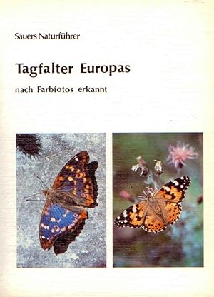 Bild des Verkufers fr Tagfalter Europas nach Farbfotos erkannt zum Verkauf von PEMBERLEY NATURAL HISTORY BOOKS BA, ABA