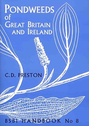 Image du vendeur pour Pondweeds of Great Britain and Ireland mis en vente par PEMBERLEY NATURAL HISTORY BOOKS BA, ABA