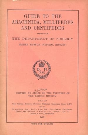 Imagen del vendedor de Guide to the Arachnida, Millipedes, and Centipedes exhibited in The Department of Zoology (British Museum) a la venta por PEMBERLEY NATURAL HISTORY BOOKS BA, ABA