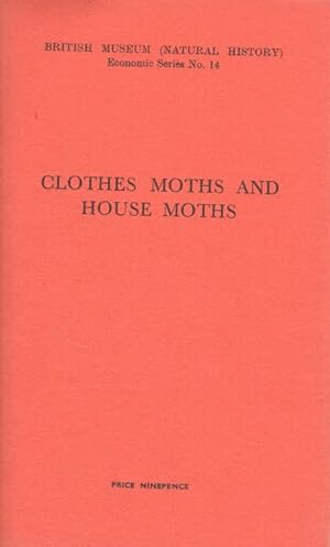 Bild des Verkufers fr Clothes Moths and House Moths: their Life-history, Habits and Control zum Verkauf von PEMBERLEY NATURAL HISTORY BOOKS BA, ABA