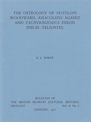 Imagen del vendedor de Osteology of Notelps Woodward, Rhacolepis Agassiz, and Pachyrhizodus Dixon (Pisces:Teleostei) a la venta por PEMBERLEY NATURAL HISTORY BOOKS BA, ABA