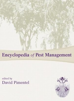 Bild des Verkufers fr Encyclopedia of Pest Management zum Verkauf von PEMBERLEY NATURAL HISTORY BOOKS BA, ABA