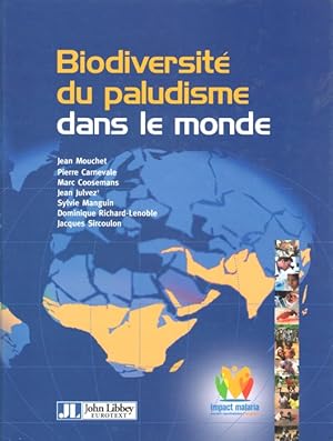 Bild des Verkufers fr Biodiversit du paludisme dans le monde zum Verkauf von PEMBERLEY NATURAL HISTORY BOOKS BA, ABA