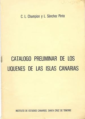 Catalogo preliminar de los liquenos de las Islas Canarias