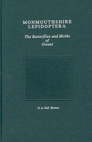 Imagen del vendedor de Monmouthshire Lepidoptera: The Butterflies and Moths of Gwent a la venta por PEMBERLEY NATURAL HISTORY BOOKS BA, ABA