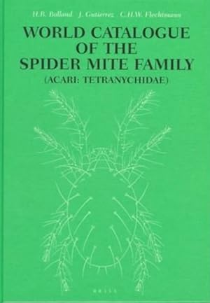 World Catalogue of the Spider Mite Family (Acari: Tetranychydae) with reference to taxonomy, syno...