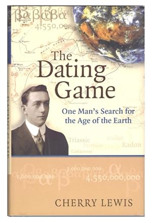 The Dating Game. One Man's Search for the Age of the Earth