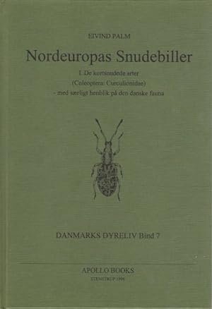 Nordeuropas Snudebiller. Coleoptera: Curculionidae. Vol. 1: De kortsnudede arter (Brachycerinae a...