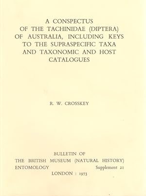 Bild des Verkufers fr A Conspectus of the Tachinidae (Diptera) of Australia, including Keys to the Supraspecific Taxa and Taxonomic and Host Catalogues zum Verkauf von PEMBERLEY NATURAL HISTORY BOOKS BA, ABA