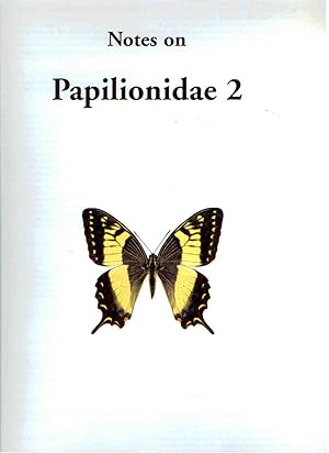 Bild des Verkufers fr Notes on Papilionidae 2 zum Verkauf von PEMBERLEY NATURAL HISTORY BOOKS BA, ABA