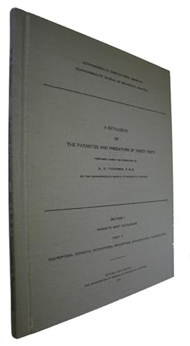 Bild des Verkufers fr A Catalogue of the Parasites and Predators of Insect Pests. Section 1. Parasite Host Catalogue. Part 2 Neuroptera, Odonata, Orthoptera, Psocoptera, Siphonaptera, Thysanoptera zum Verkauf von PEMBERLEY NATURAL HISTORY BOOKS BA, ABA