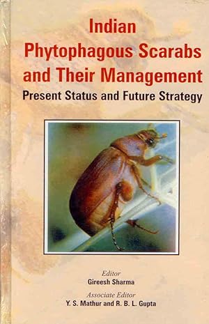 Imagen del vendedor de Indian Phytophagous Scarabs and their Management: Present Status and Future Strategy a la venta por PEMBERLEY NATURAL HISTORY BOOKS BA, ABA