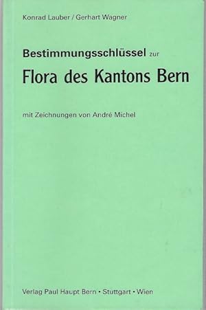 Seller image for Bestimmungsschlssel Flora des Kantons Bern for sale by PEMBERLEY NATURAL HISTORY BOOKS BA, ABA