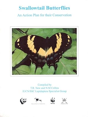 Bild des Verkufers fr Swallowtail Butterflies: An Action Plan for their Conservation zum Verkauf von PEMBERLEY NATURAL HISTORY BOOKS BA, ABA