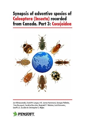 Imagen del vendedor de Synopsis of adventive species of Coleoptera (Insecta) recorded from Canada. Part 3: Cucujoidea a la venta por PEMBERLEY NATURAL HISTORY BOOKS BA, ABA