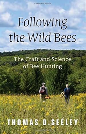 Bild des Verkufers fr Following the Wild Bees: The Craft and Science of Bee Hunting zum Verkauf von PEMBERLEY NATURAL HISTORY BOOKS BA, ABA