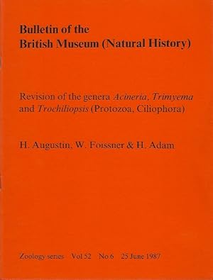 Seller image for Revision of the genera Acineria, Trimyema and Trochiliopsis (Protozoa, Ciliophora) for sale by PEMBERLEY NATURAL HISTORY BOOKS BA, ABA