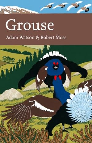 Seller image for Grouse: The Natural History of British and Irish Species (New Naturalist 107) for sale by PEMBERLEY NATURAL HISTORY BOOKS BA, ABA
