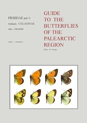Image du vendeur pour Guide to the Butterflies of the Palearctic Region: Pieridae 2: Subfamily Coliadinae, Tribe Coliadini mis en vente par PEMBERLEY NATURAL HISTORY BOOKS BA, ABA