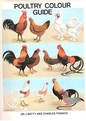 Poultry Colour Guide: Covering Large Fowl, Natural Bantams, Ducks, Geese, Turkeys and Guinea Fowl