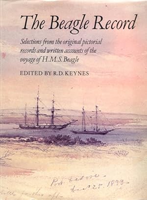Bild des Verkufers fr The Beagle Record: Selections from the Original Pictiorial Records and Written Accounts of the Voyage H.M.S. Beagle zum Verkauf von PEMBERLEY NATURAL HISTORY BOOKS BA, ABA