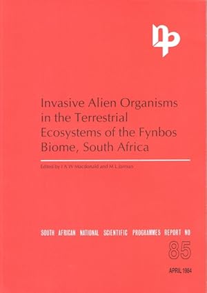 Imagen del vendedor de Invasive Alien Organisms in the Terrestrial Ecosystems of the Fynbos Biome, South Africa a la venta por PEMBERLEY NATURAL HISTORY BOOKS BA, ABA