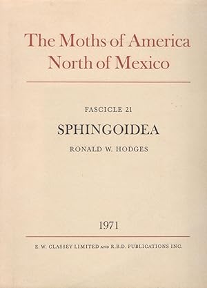 Seller image for The Moths of America North of Mexico 21: Sphingidae for sale by PEMBERLEY NATURAL HISTORY BOOKS BA, ABA