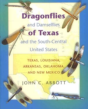 Dragonflies and Damselflies of Texas and the South-Central United States: Texas, Louisiana, Araka...
