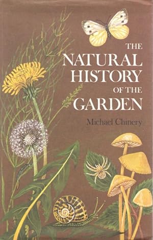 Image du vendeur pour The Natural History of the Garden mis en vente par PEMBERLEY NATURAL HISTORY BOOKS BA, ABA