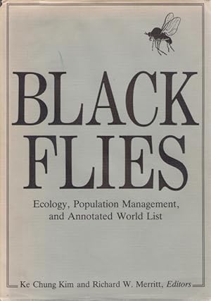 Image du vendeur pour Black Flies: Ecology, Population Management, and Annotated World List mis en vente par PEMBERLEY NATURAL HISTORY BOOKS BA, ABA