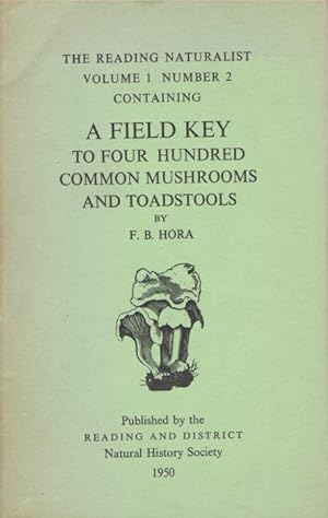A Field Key to Four Hundred Common Mushrooms and Toadstools