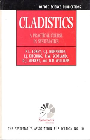 Seller image for Cladistics: A Practical Course in Systematics for sale by PEMBERLEY NATURAL HISTORY BOOKS BA, ABA